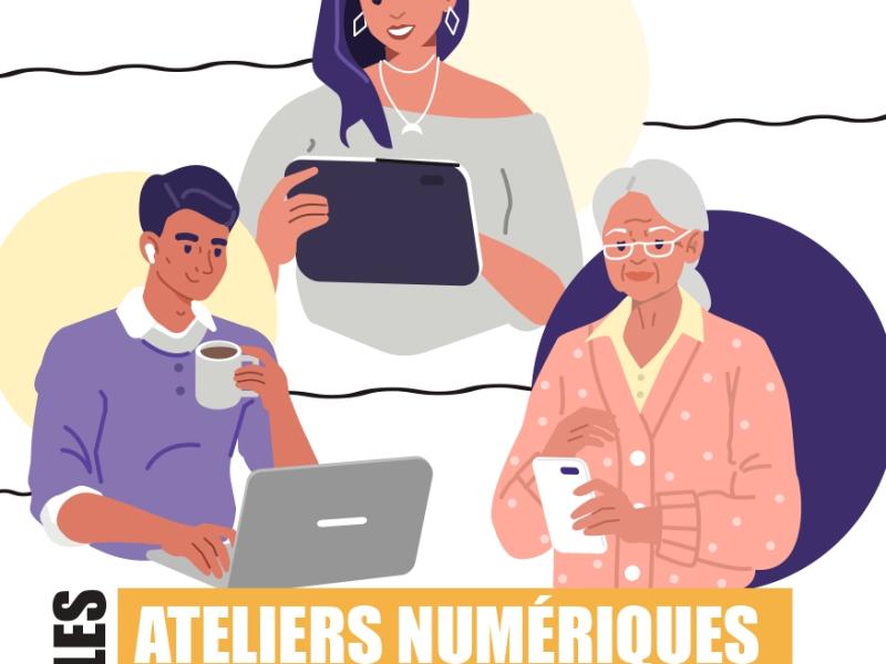 LES ATELIERS NUMERIQUES